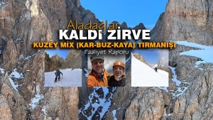 KALDI ZİRVE / KUZEY MİX (KAR-BUZ-KAYA) ROTASI